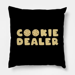 Cookie Dealer - Funny Pillow