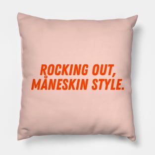 Rocking Out, Måneskin Style. Pillow