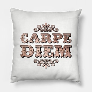 Carpe diem Pillow