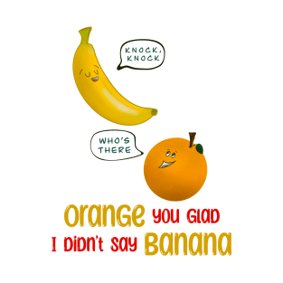 Knock Knock - Banana Orange Full Dad Joke T-Shirt