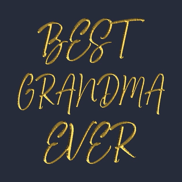 Best Grandma Ever golden by halazidan