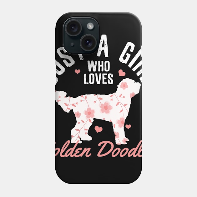 Womens Just A Girl Who Loves Golden Doodles - Goldendoodle Dog Gift Phone Case by Wolfek246