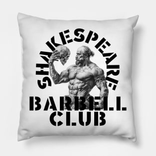 Shakespeare Barbell Club Pillow