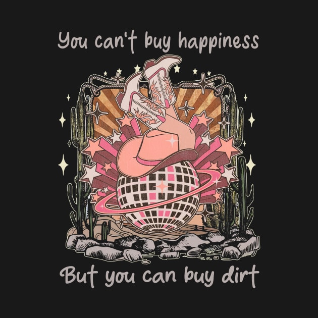 You Can't Buy Happiness But You Can Buy Dirt Desert Cowgirl Boot by GodeleineBesnard