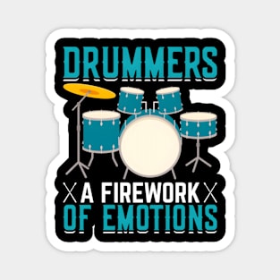 Drummers A Firework Of Emotions I Drummer Magnet