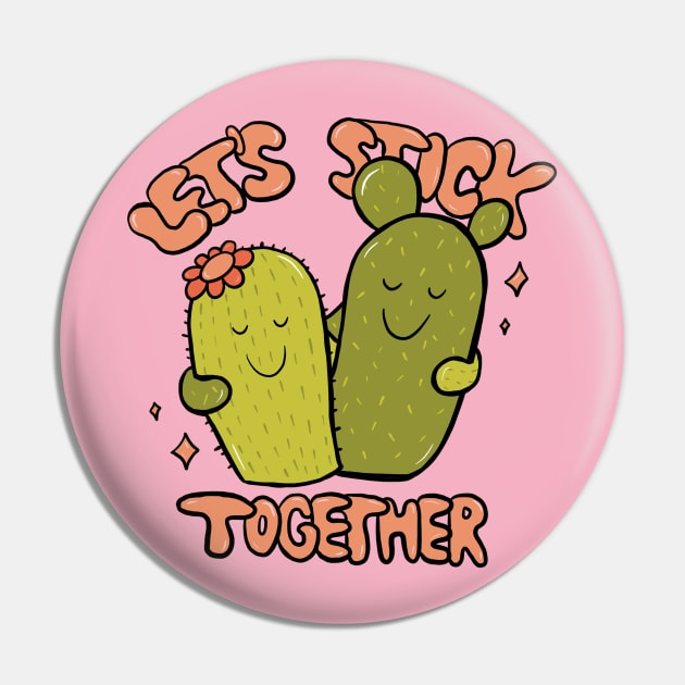 Let's Stick Together Pin by Doodle by Meg