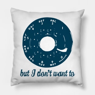 Vintage Rotary Phone Dial With Funny Saying Pillow