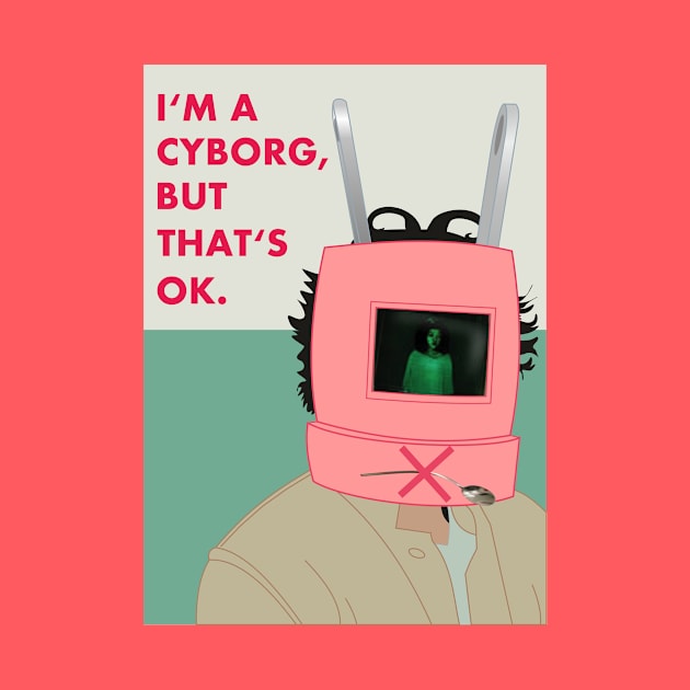 I'm a cyborg but that's OK by Charlie_Vermillion