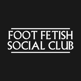 Foot Fetish Social Club Pocket T-Shirt