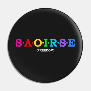 Saoirse - Freedom. Pin