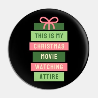 This is My Christmas Movie Watching...Attire Pin