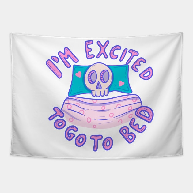 Skeleton in Bed - Excited to Go to Sleep Tapestry by Jess Adams