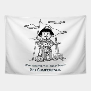 Sir Cumfrence Tapestry