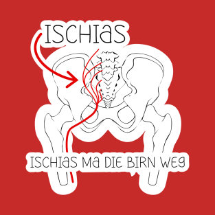 Österreichischer Dialekt Wortspiel sciatica pun T-Shirt