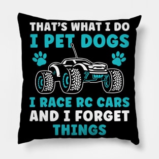 I Pet Dogs and i race RC Cars Funny RC Car Racing Pillow