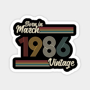 Vintage Born in March 1986 Magnet