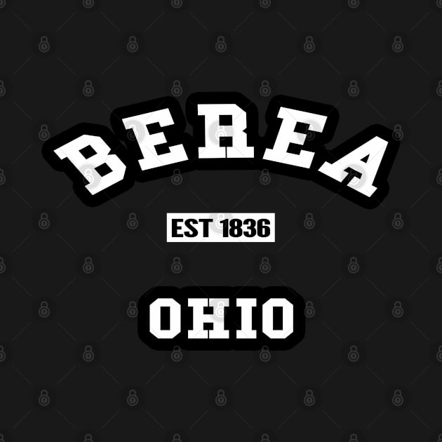 🏹 Berea Ohio USA Strong, Established 1836, City Pride by Pixoplanet