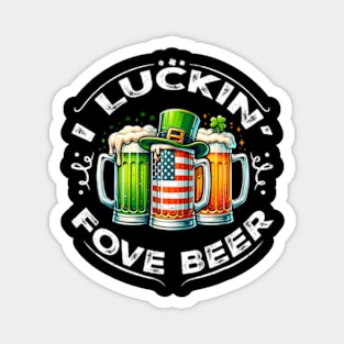 I Luckin' Fove Beer ny St Patricks Day Magnet