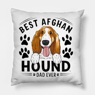 Best Afghan Hound Ever Funny Quote Vintage Dad Lover Pillow