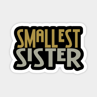 Smallest Sister Magnet