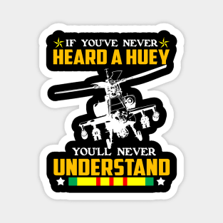 If You've Never Heard A Huey You'll Never Understand Costume Gift Magnet