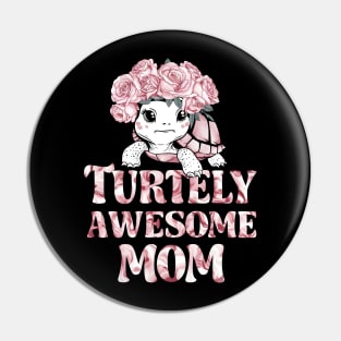 Turtely Awesome Mom | mother's day | Mom lover gifts Pin