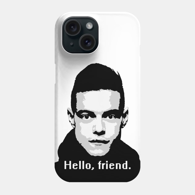 Elliot Alderson: "Hello, friend" Quote (Mr. Robot) Phone Case by Widmore