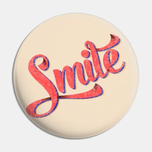 Smile - retro typography Pin