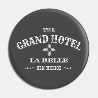 The Grand Hotel La Belle New Mexico Pin