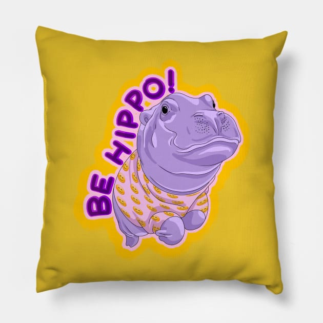 Be Hippo, Be happy! Pillow by undersideland