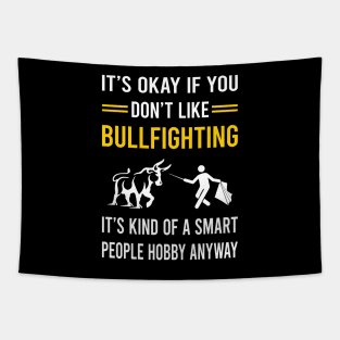 Smart People Hobby Bullfighting Bullfight Bullfighter Tapestry