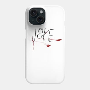 Just a JOKE Phone Case