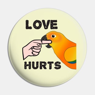 Love Hurts Sun Conure Parrot Biting Pin