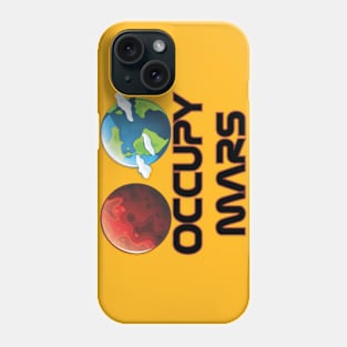 Occupy Mars Phone Case