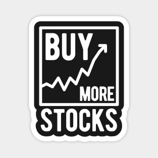 Buy More Stocks Magnet