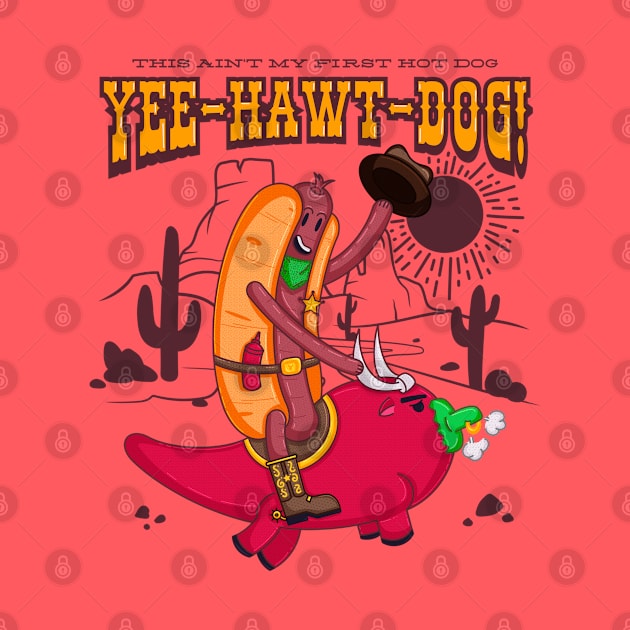 Yee-Hawt-Dog by GiveMeThatPencil