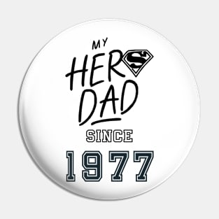 My Hero Dad 1977 Pin