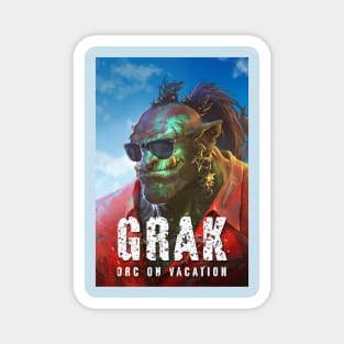 Grak: Orc on Vacation Magnet