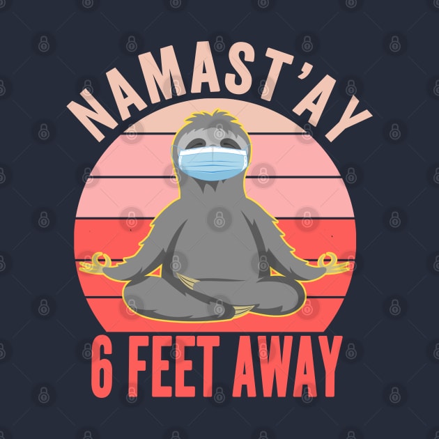 Namast'ay 6 Feet Away Sloth Social Distancing Yoga - Quarantine Funny Mask by Redmart