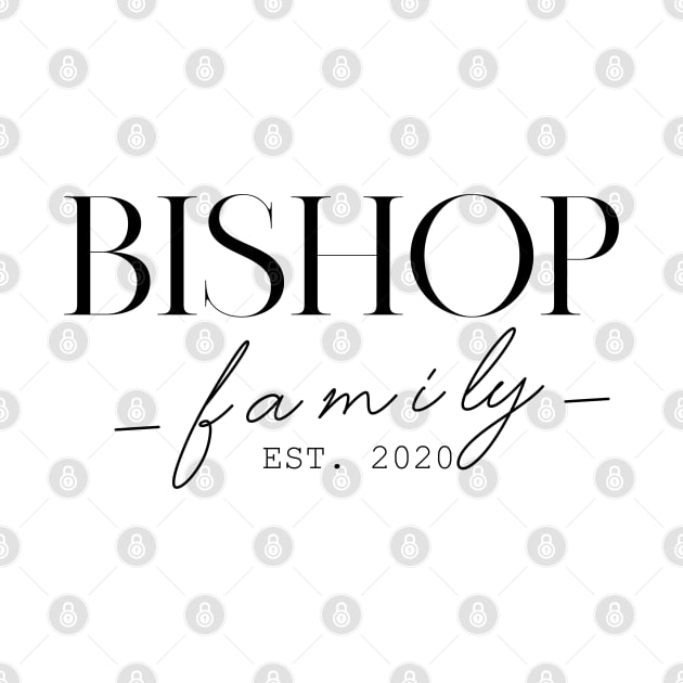 Bishop Family EST. 2020, Surname, Bishop by ProvidenciaryArtist