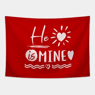 He Is Mine Love Valentine Tapestry