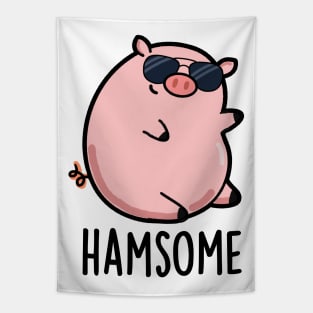 Hamsome Cute Handsome Pig Pun Tapestry