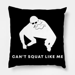 Slav squat - can't squat like me Pillow