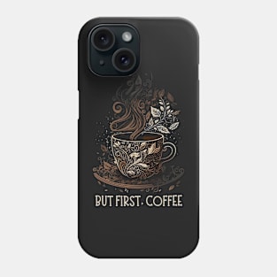 But First, Coffee - Coffee - Doodle Art - Gilmore Phone Case