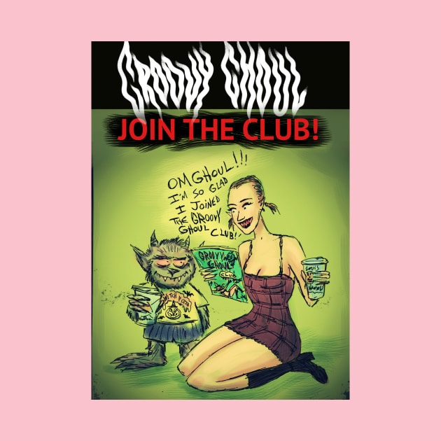 Join The Groovy Ghoul Club! by Groovy Ghoul
