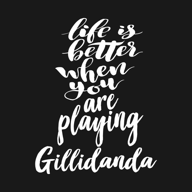 Life Is Better When You Are Playing Gillidanda by ProjectX23Red