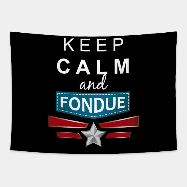 Keep calm and Fondue Tapestry by Vendaval