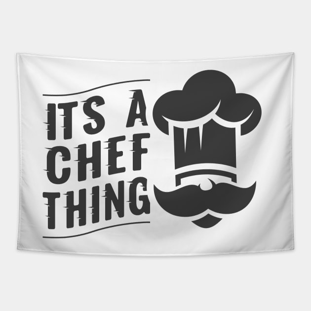 Its a chef thing Tapestry by Whatastory