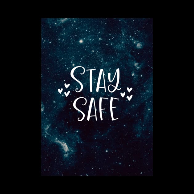 Stay Safe by be yourself. design