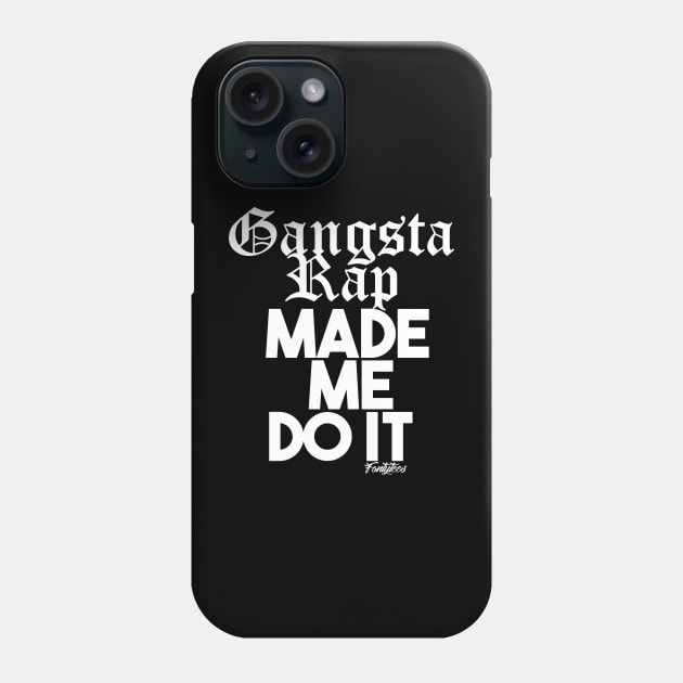 GANGSTA RAP White Phone Case by fontytees